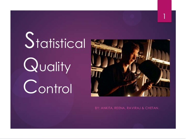 Statistical Quality Control.